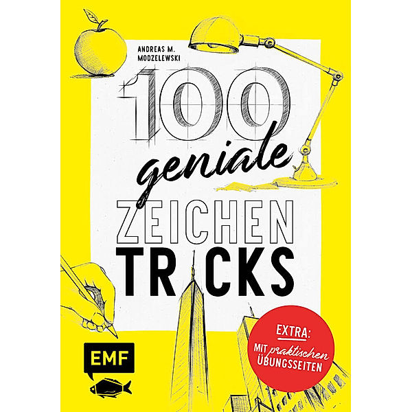 100 geniale Zeichentricks - Mit praktischen Übungsseiten, Andreas M. Modzelewski