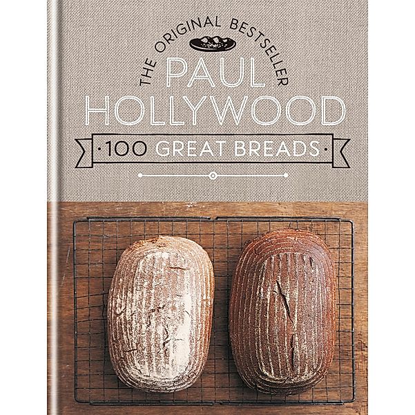 100 Great Breads, Paul Hollywood