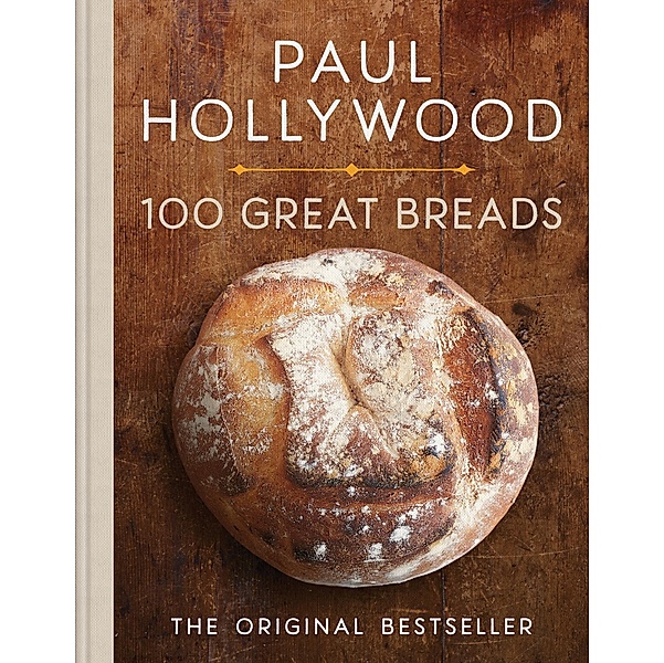 100 Great Breads, Paul Hollywood
