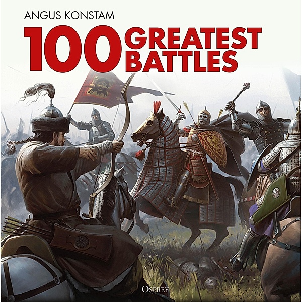 100 Greatest Battles, Angus Konstam