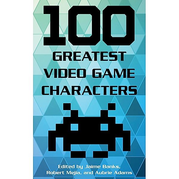 100 Greatest Video Game Characters / 100 Greatest...