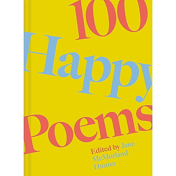 100 Happy Poems, Jane McMorland Hunter