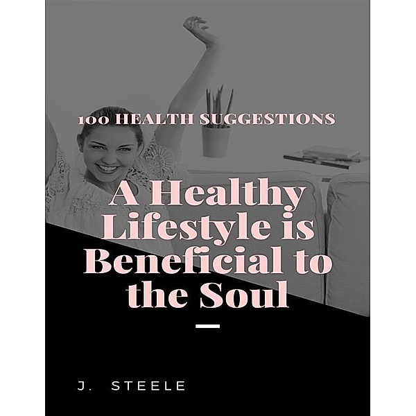 100 Health Suggestions, J. Steele