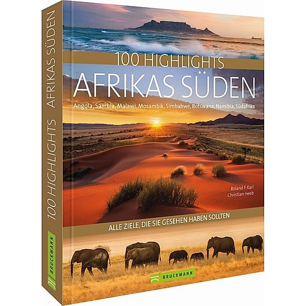 100 Highlights Afrikas Süden, Christian Heeb, Roland F. Karl