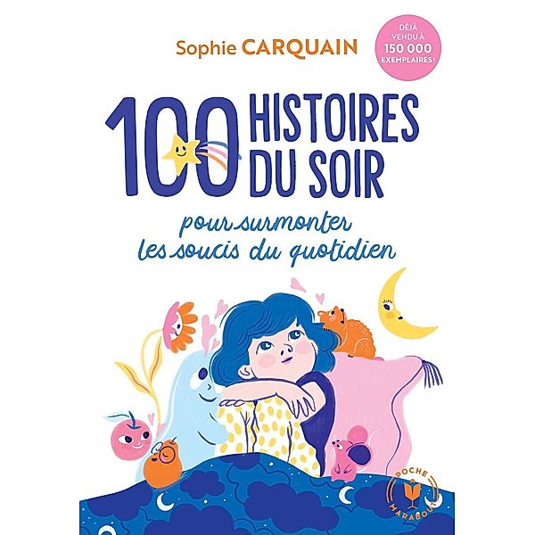 100 histoires du soir / Poche Enfant-Education, Sophie Carquain