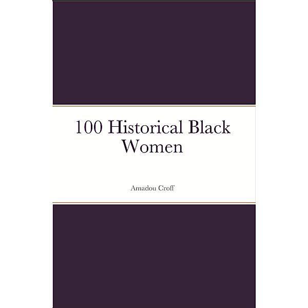 100 Historical Black Women