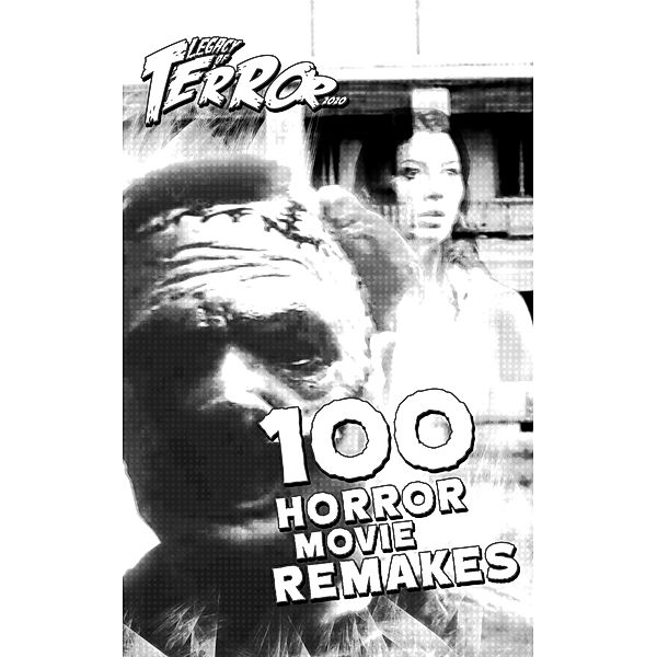 100 Horror Movie Remakes (2020) / Legacy of Terror, Steve Hutchison