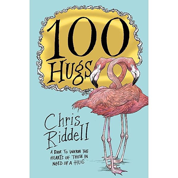 100 Hugs, Chris Riddell