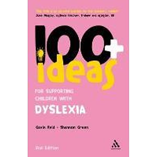 100+ Ideas for Supporting Children with Dyslexia, Gavin Reid