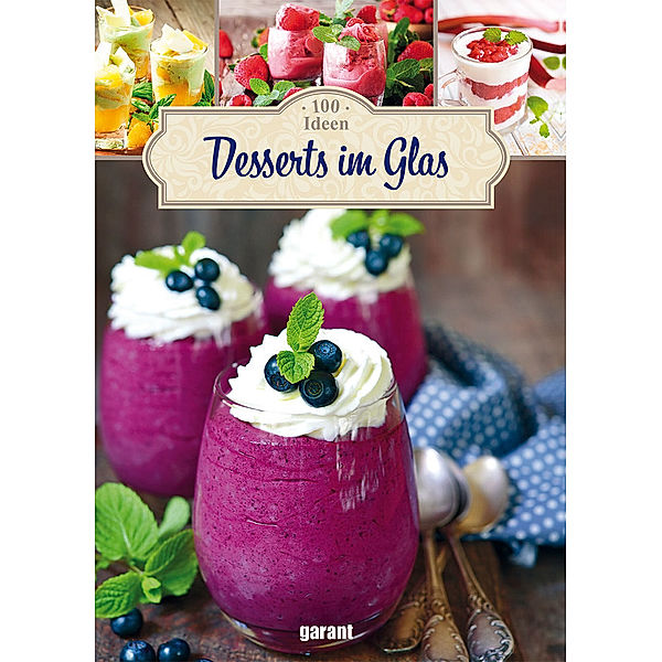100 Ideen Desserts im Glas
