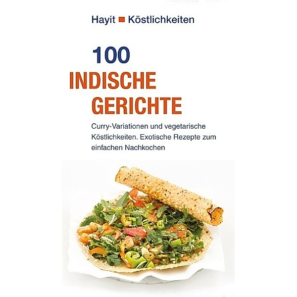 100 indische Gerichte, Vivien Weise, Wolfgang Weise