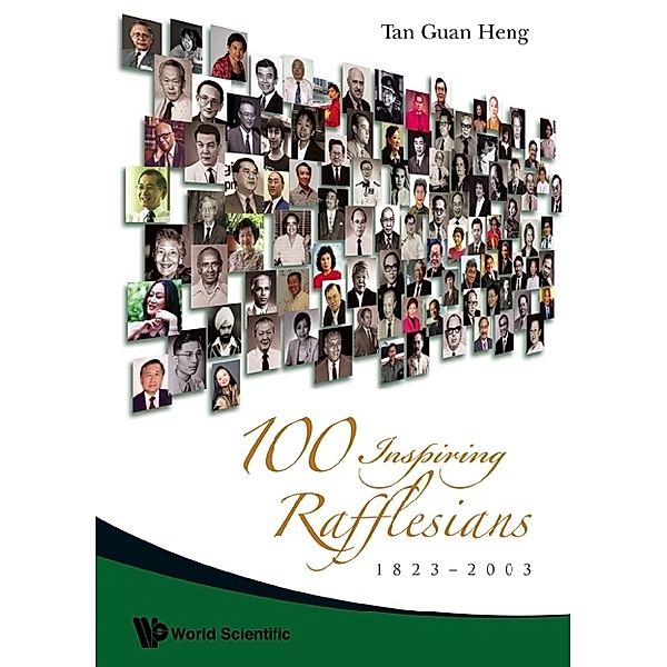 100 Inspiring Rafflesians, 1823-2003, Guan Heng Tan