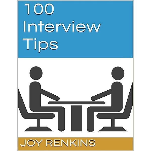 100 Interview Tips, Joy Renkins