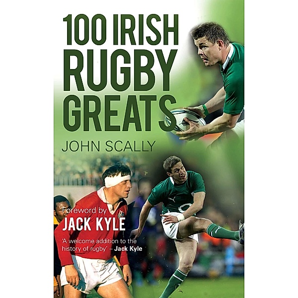 100 Irish Rugby Greats, John Scally