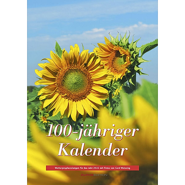 100-jähriger Kalender mit Wetterprophezeiungen für 2022 - Bildkalender A3 (29,7x42 cm) - mit Feiertagen (DE/AT/CH) und Bauernregeln - Wandkalender