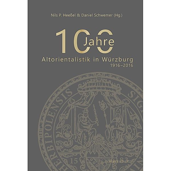 100 Jahre Altorientalistik in Würzburg