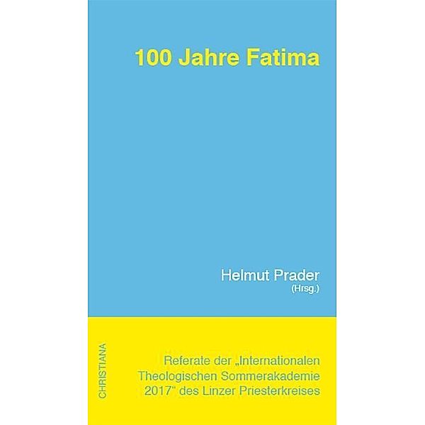 100 Jahre Fatima