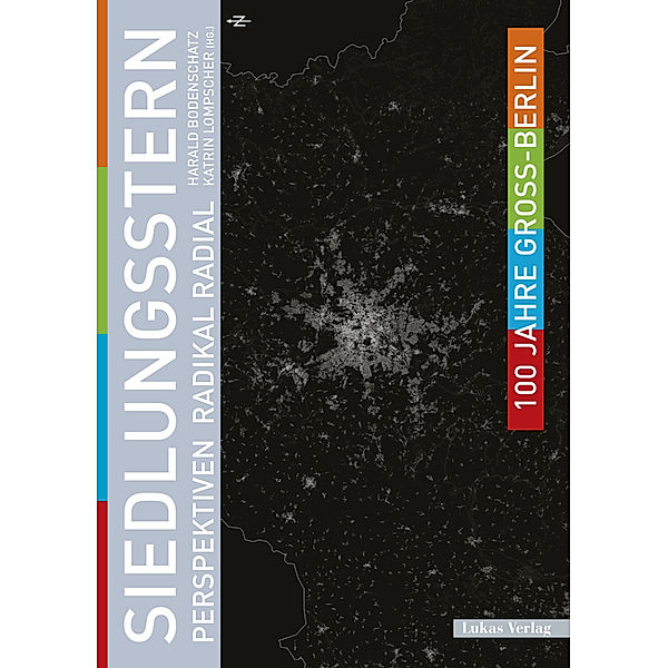 100 Jahre Gross-Berlin / Siedlungsstern