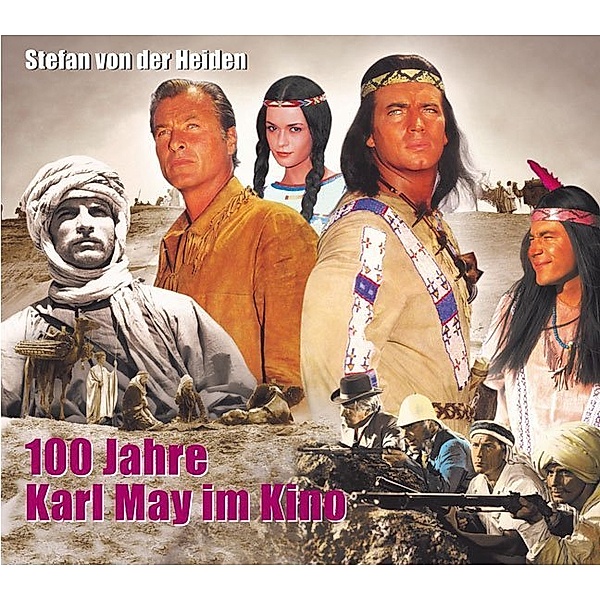 100 Jahre Karl May im Kino, Stefan von der Heiden