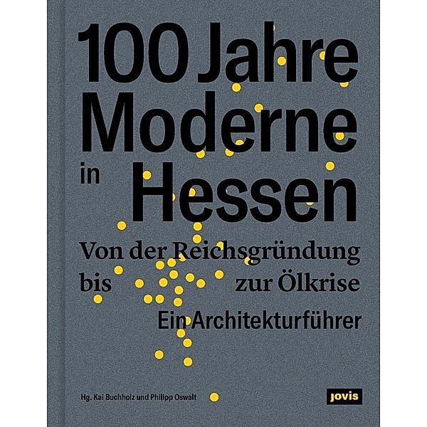 100 Jahre Moderne in Hessen