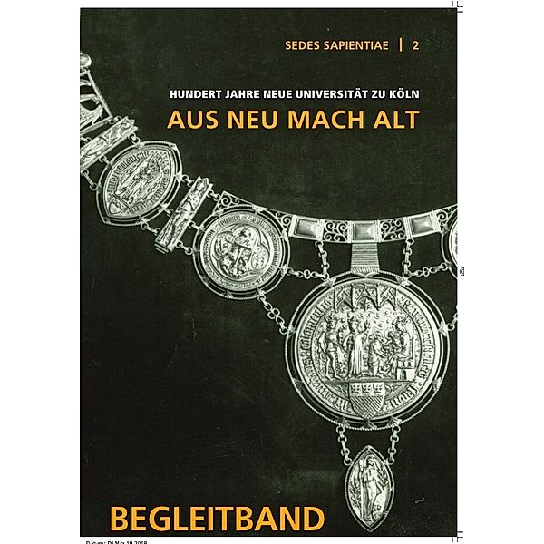 100 Jahre Neue Universität zu Köln 1919-2019. Aus Neu mach Alt, Andreas Freitäger