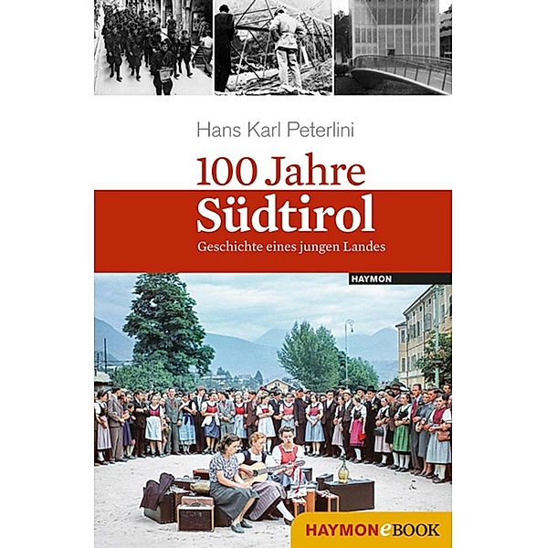 100 Jahre Südtirol, Hans Karl Peterlini