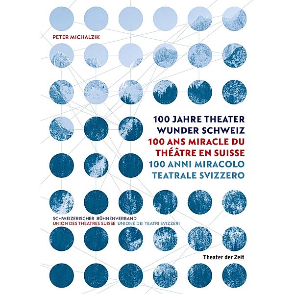 100 Jahre Theater Wunder Schweiz, Peter Michalzik