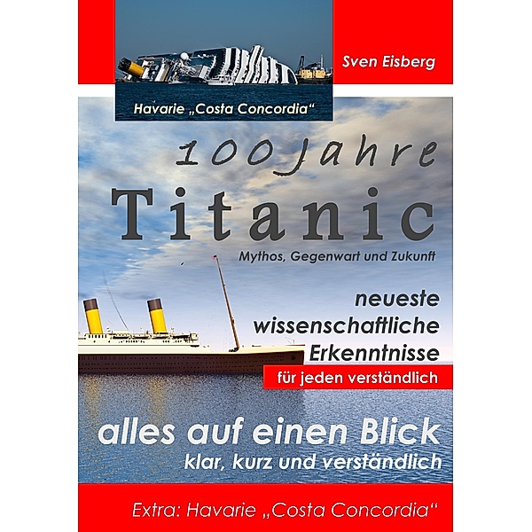 100 Jahre Titanic, Sven Eisberg