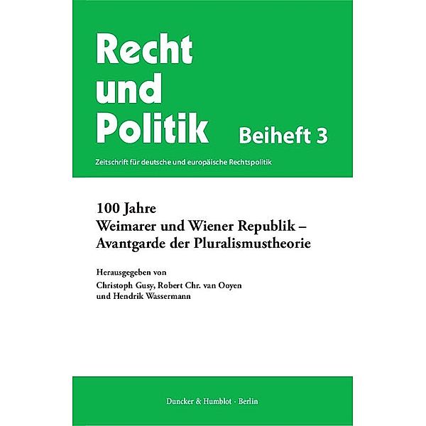 100 Jahre Weimarer und Wiener Republik - Avantgarde der Pluralismustheorie.