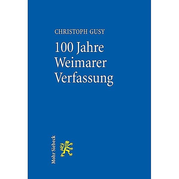 100 Jahre Weimarer Verfassung, Christoph Gusy