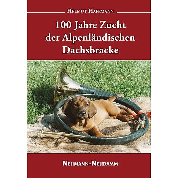 100 Jahre Zucht der Alpenländischen Dachsbracke, Helmut Hafemann