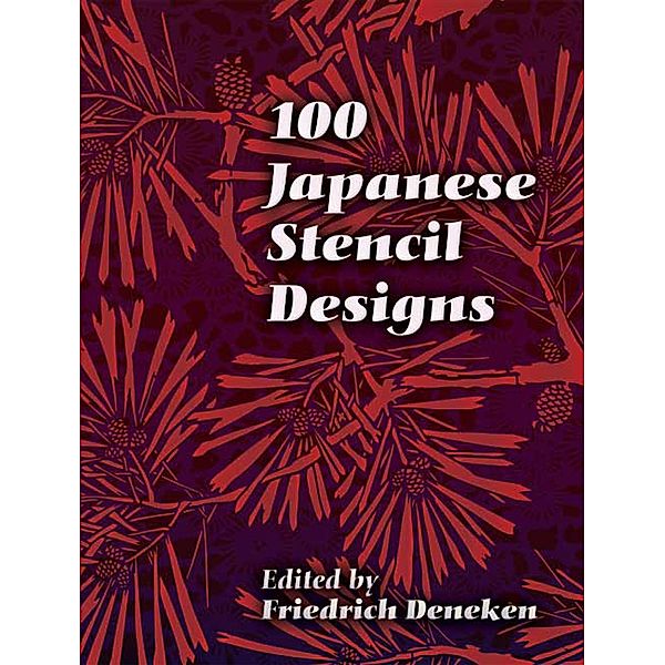 100 Japanese Stencil Designs / Dover Pictorial Archive