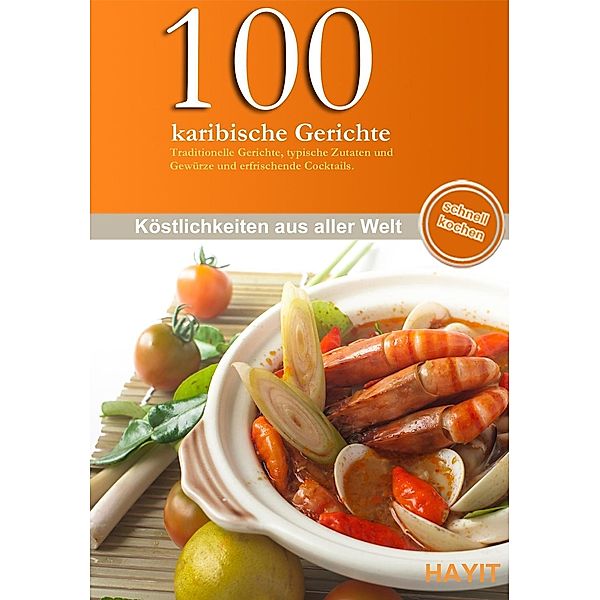 100 karibische Gerichte, Rose Marie Donhauser, Thomas Donhauser