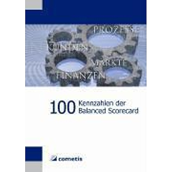 100 Kennzahlen der Balanced Scorecard, Henryk Deter, Alexander Hennig, Ulrich Wiehle