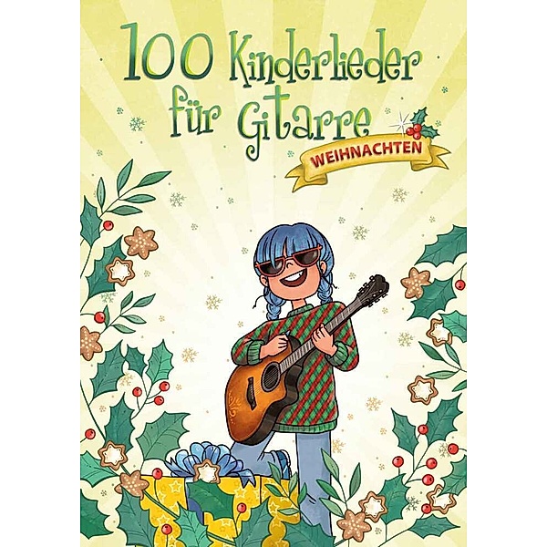 100 Kinderlieder für Gitarre - Weihnachten
