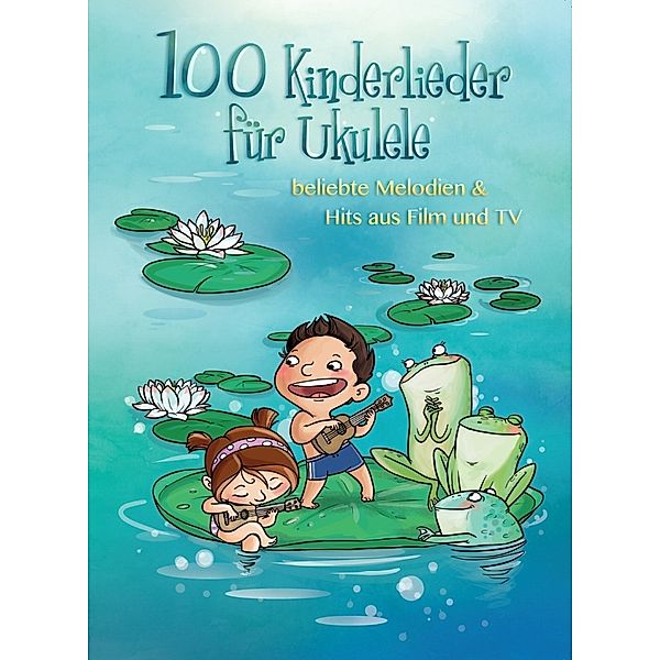 100 Kinderlieder für Ukulele, Justin Sandercoew