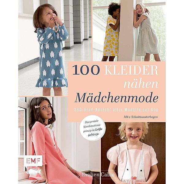 100 Kleider nähen - Mädchenmode, Evelien Cabie