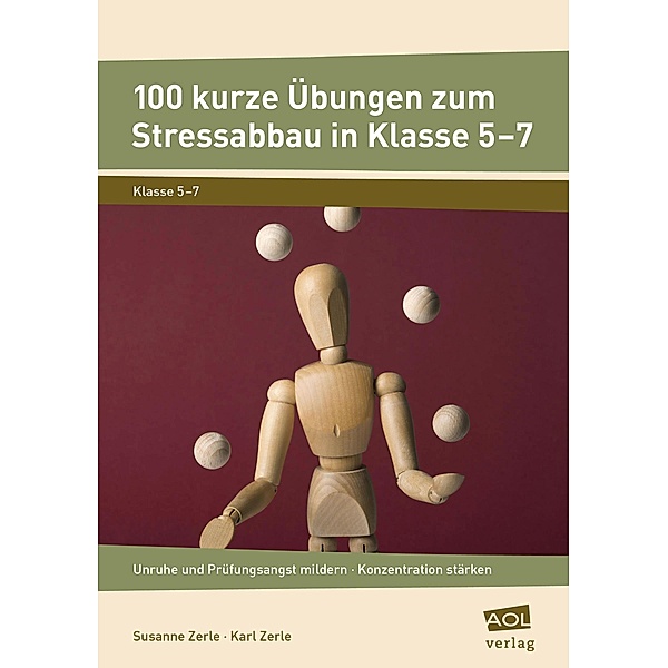 100 kurze Übungen zum Stressabbau in Klasse 5-7, Susanne Zerle, Karl Zerle