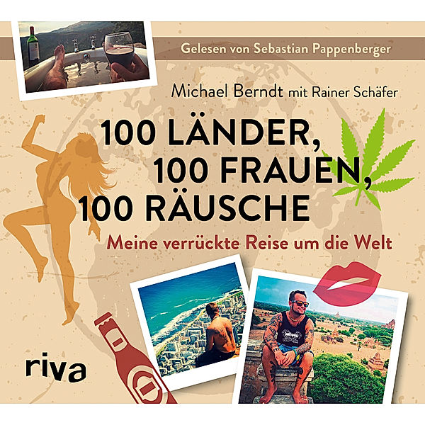 100 Länder, 100 Frauen, 100 Räusche, Michael Berndt, Rainer Schäfer