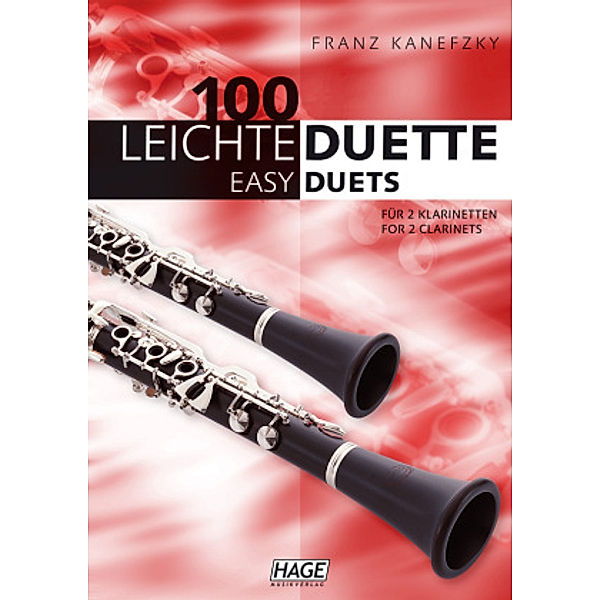 100 leichte Duette für 2 Klarinetten. 100 Easy Duets for 2 Clarinets, Franz Kanefzky