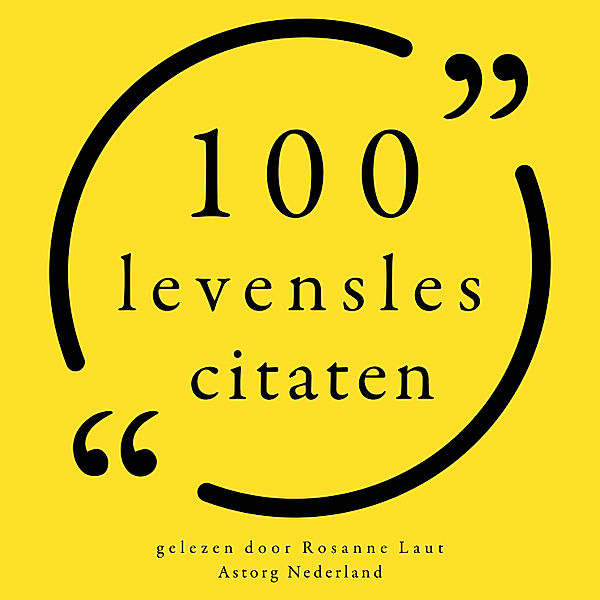 100 Levensles citaten, Dale Carnegie, Rudyard Kipling, Friedrich Nietzsche, Mahatma Gandhi, Marilyn Monroe, Gautama Buddha, Lao Tzu, Steve Jobs, Charlotte Brontë, Platone, George S. Patton Jr, Martin Luther King Jr