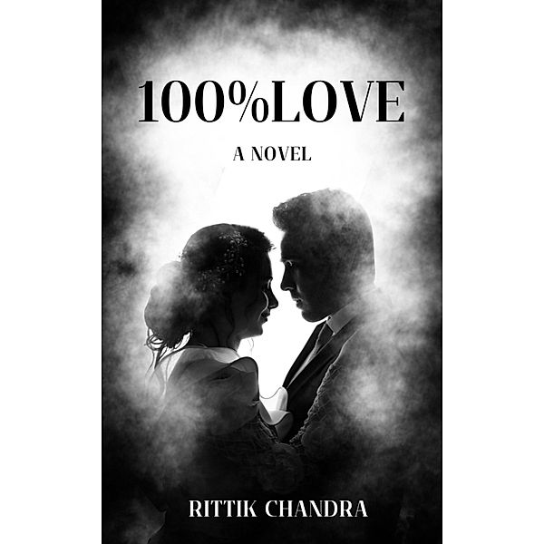 100% Love, Rittik Chandra