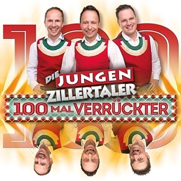 100 Mal Verrückter, Die jungen Zillertaler