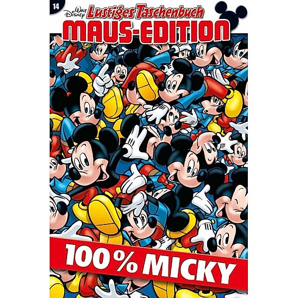 100% Micky / Lustiges Taschenbuch Maus-Edition Bd.14, Walt Disney