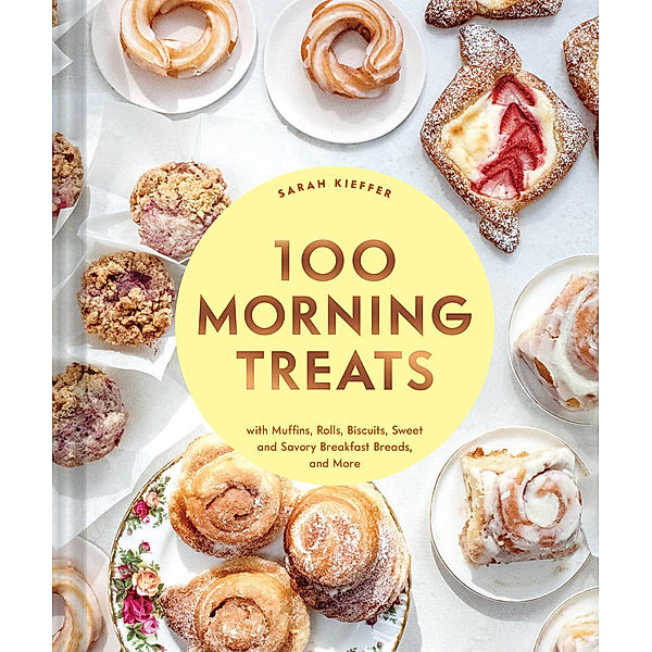 100 Morning Treats, Sarah Kieffer