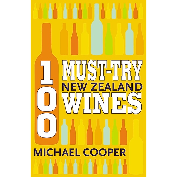 100 Must-try New Zealand Wines, Michael Cooper