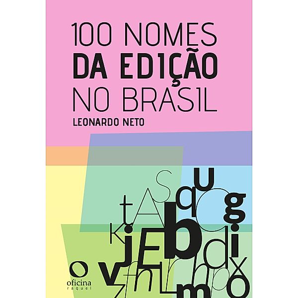 100 nomes da edição no Brasil, Leonardo Neto