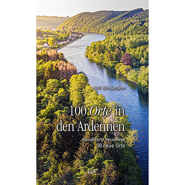 100 Orte in den Ardennen, Rolf Minderjahn