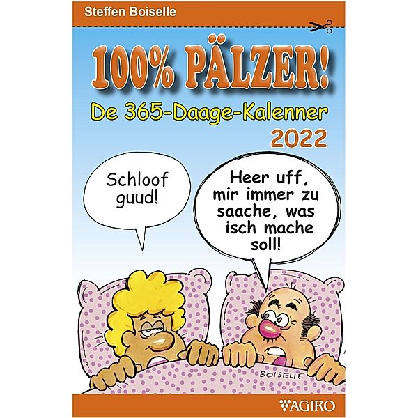 100% PÄLZER! 365-Daage Kalenner 2022, Steffen Boiselle