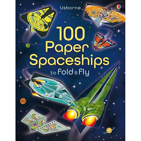 100 Paper Spaceships to fold and fly, Jerome Martin